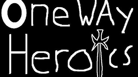 One Way Heroics [Knight] [Walk in the Park difficulty] (NO COMMENTARY)