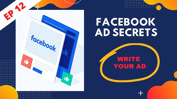 EP12 - How To Write Your Ad Creatives |   FB Ads Secrets |  make money online 2021