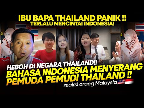 IBU BAPA THAILAND PANIK !! BAHASA INDONESIA TELAH MULA MENYERANG PEMUDA PEMUDI THAILAND !