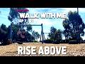 Rise Above - Walk With Me