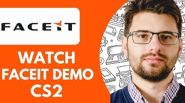 How To Watch Faceit Demo CS2 - 2025 (FULL GUIDE)