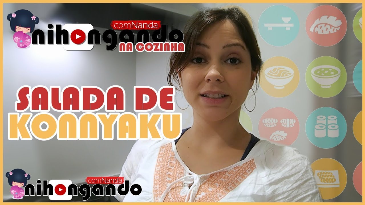 SALADA DE KONNYAKU  - Nihongando na Cozinha #20