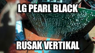 Cara Memperbaiki TV LG 21 In Pearl Black 21FU6RL PART 9 Rusak Vertikal