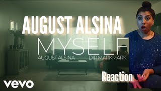 AUGUST ALSINA- MYSELF (REACTION)
