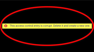 How To Fix This Access Control Entry Is Corrupt ||  Delete It And Create A New One || Windows 10/8/7