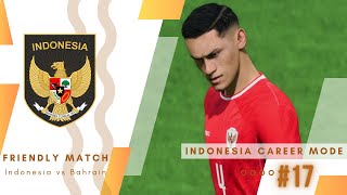 Indonesia VS Bahrain | International Friendly Match | FC 24 Indonesia Career Mode #17