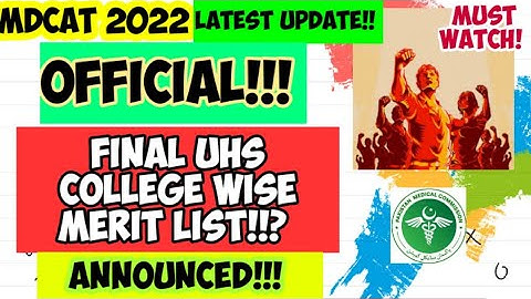 Official UHS MDCAT2022 College Wise MERIT List Announced#mdcat #nums#pmc#pmclive#pmctv#uhs#mdcat2022