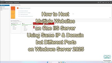 How to Host Multiple Websites on One IIS Server Using Same IP & Domain but Different Ports