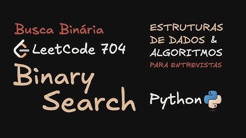 leetcode 704 - Binary Search - Busca Binária (Python) | PT-BR