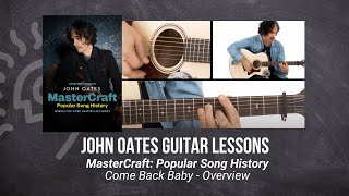 🎸 John Oates Guitar Lesson - Come Back Baby - Overview - TrueFire