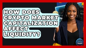 How Does Crypto Market Capitalization Affect Liquidity? - Crypto Trading Strategists