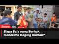 Daftar Golongan yang Berhak Menerima Daging Kurban
