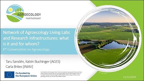 6 - Network of Agroecology Living Labs and Research Infrastructures: what is it and for whom?