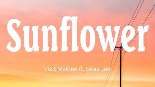 Post Malone - Sunflower (Lyrics) ft. Swae Lee