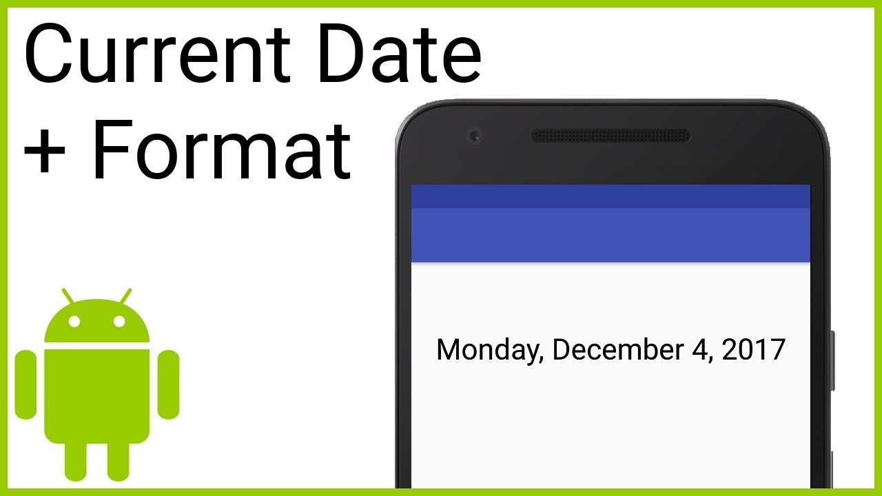 How To Get The Current Date And Format It Using Dateformat - Android Studio Tutorial