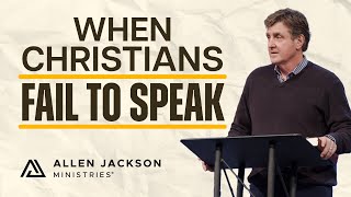 The Catastrophic Consequences of the Church’s Inaction | Allen Jackson Ministries Wealth