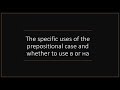 The Prepositional Case Part Two: COMPLETE overview for beginners, intermediate or advanced learners