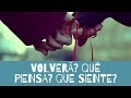 ✨Volverá❓ Qué piensa❓ Qué siente❓ ✨ TAROTI NTERACTIVO