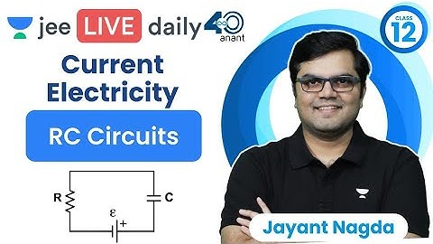 Current Electricity L12 | RC Circuits | #jee2024 #jee2025 #jeephysics #jayant_nagda