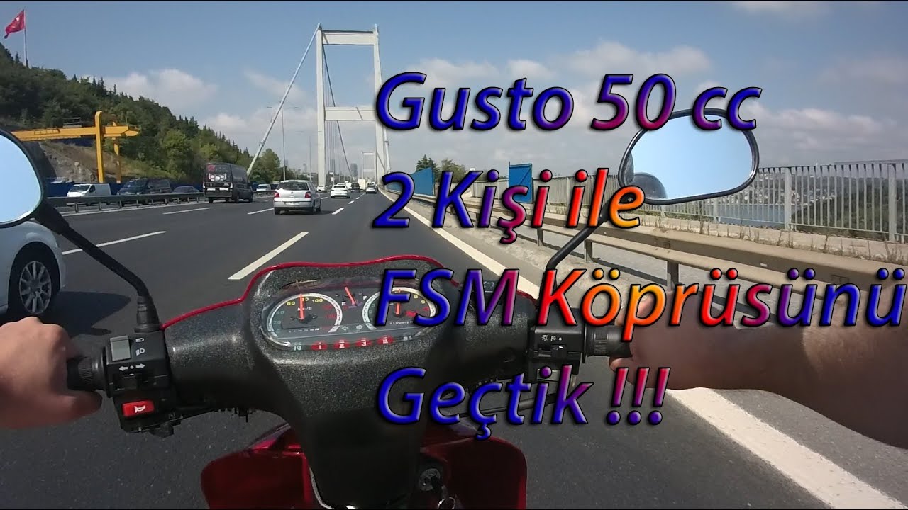 Yuki Gusto 50cc ile 2 Kişi FSM Köprüsünden Geçtik