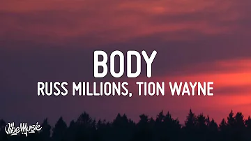 Russ Millions x Tion Wayne - Body (Lyrics)