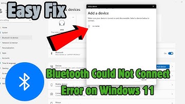 How To Fix Bluetooth Could Not Connect Error on Windows 11 Tutorial