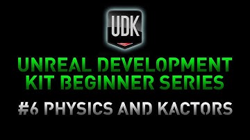 UDK Tutorial Advanced Game Development Series # 6 Physics and Kactors