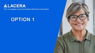 LACERA | Retirement Option 1