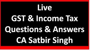 Live : Practical GST FAQs 10112021 I CA Satbir Singh