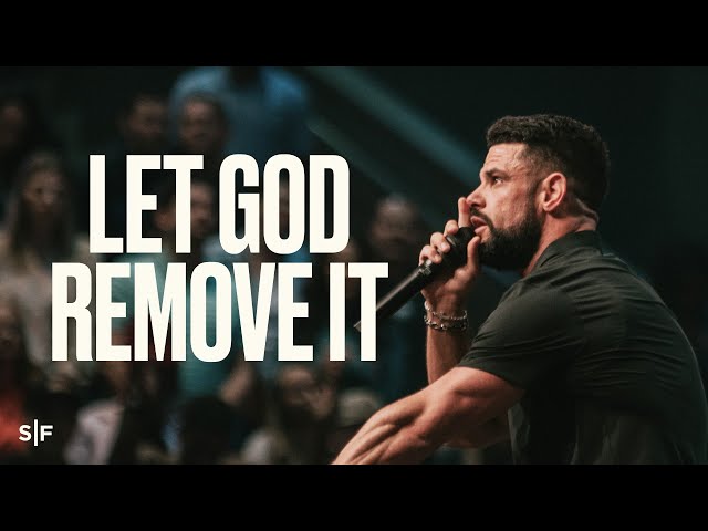 Why God Removes Things From Your Life | Steven Furtick class=