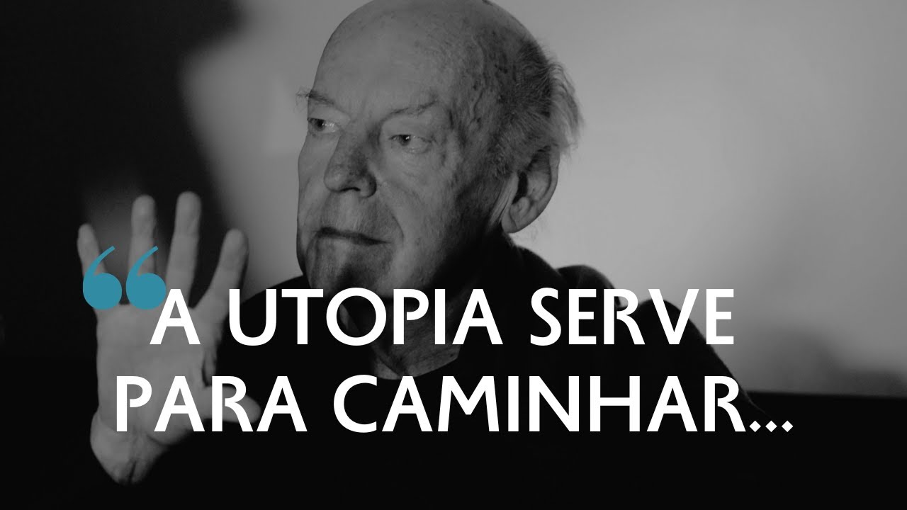 O QUE É A UTOPIA? | EDUARDO GALEANO | LEGENDADO