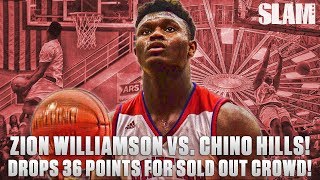 Zion Williamson Drops 36 vs. Chino Hills! SOLD OUT at Hoophall Classic!