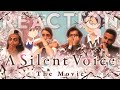 A Silent Voice  聲の形 - A movie everyone should watch - Group Reaction
