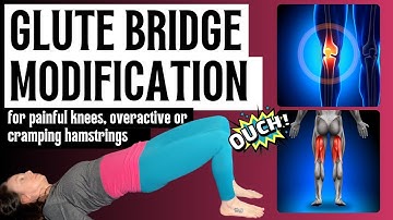 Glute Bride/Pelvic Curl Modification for Knee or Hamstring Pain