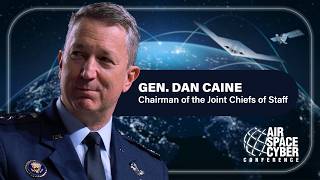 Full Keynote: CJCS Gen. Dan Caine | 2026 Air, Space & Cyber Conference
