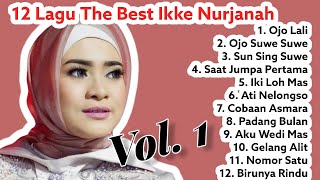 Ikke Nurjanah The Best Album Vol 1 ( Lagu Terbaik Ikke Nurjanah )