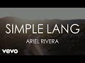 Ariel Rivera - Simple Lang [Lyric Video]