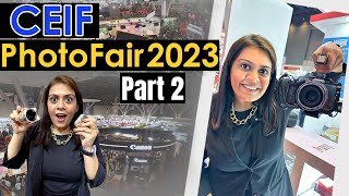 Part 2 : CEIF PhotoFair Worlds Largest Exhibition 2023