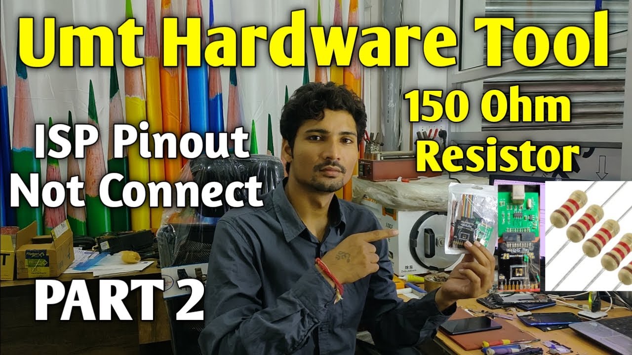 Umt Hardware Tool ISP Pinout Note Connect | 150 Ohm Resistor PART 2