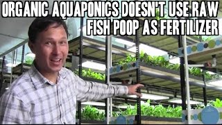 Urban Organics Aquaponics Doesn't Use Raw Fish Poop as Fertilizer