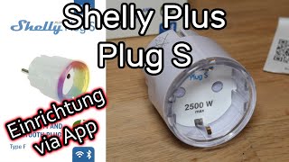 Celebrity Shelly Plus Plug S Smart Stecker mit WLAN verbinden und mit der Shelly App bedienen Net Worth