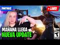 MAÑANA NUEVA ACTUALIZACION EN FORTNITE 😍 LAVALKIRIA #epicpartner