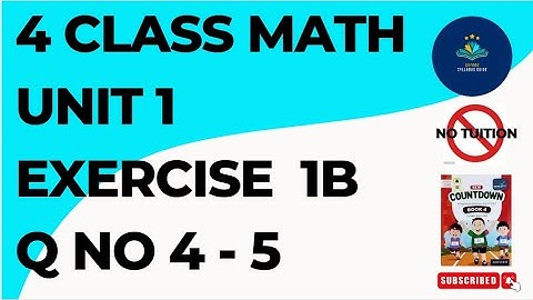 Oxford Countdown Book Class 4 | Unit:1 Exercise 1B Q No 4-5 | Class 4 - Mathematics - Unit 1 - EX 1B