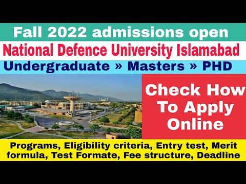 National Defence University Islamabad (NDU) fall 2022 admissions »» How To Apply Online at NDU »»