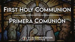Holy Mass - First Holy Communion