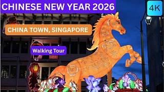 China town, Singapore 2026 | | Chinese New Year Market | Walking Tour | 4K #chinesenewyear