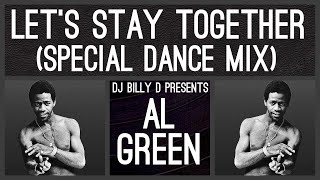 Al Green - Let’s Stay Together (Special Dance Mix)