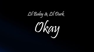 Download Lagu Lil Baby \u0026 Lil Durk - Okay (Lyrics) MP3