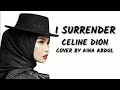 I Surrender - Cover by Aina Abdul (Lyrics   Bahasa Indonesia)