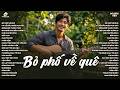 BỎ PHỐ VỀ QUÊ - TA VỀ NẤU NƯỚC PHA TRÀ | NHỮNG BẢN PHỐI ĐỒNG DAO HAY NHẤT VỊNH BẮC BỘ | HOT TIKTOK